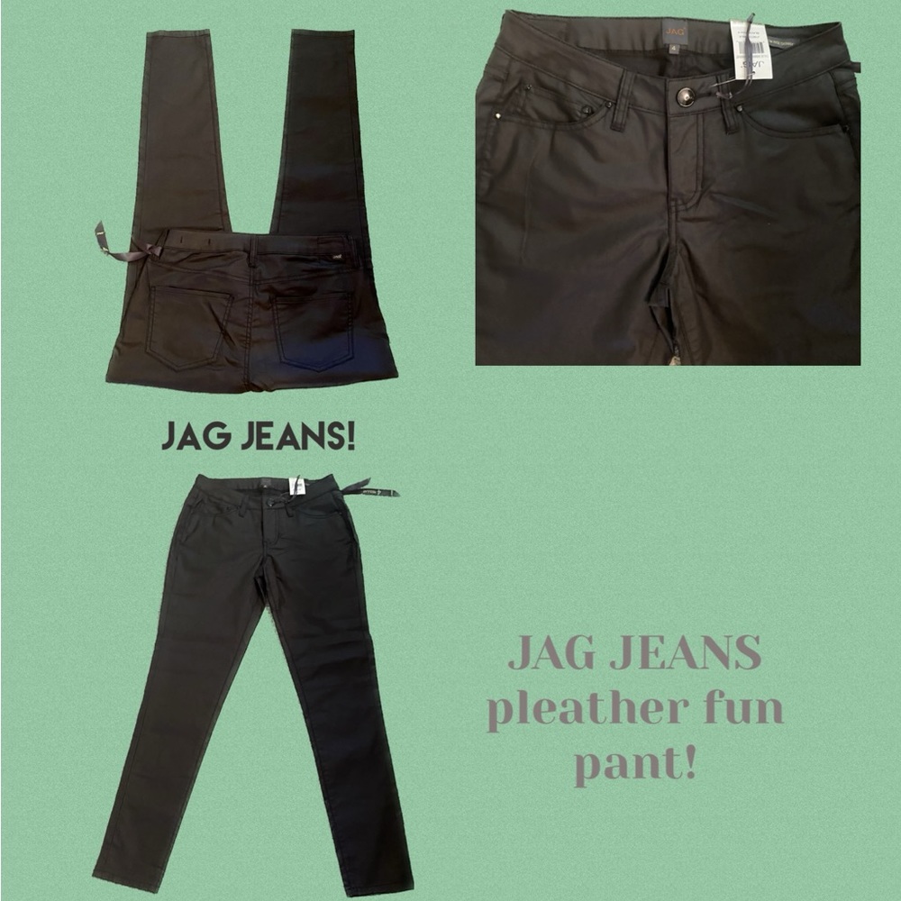 Jag Jeans Cloe pleather-et sexy pant!